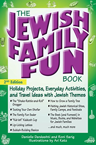 Jewish Family Fun Book (2nd Edition): Holiday Projects, Everyday Activities, and Travel Ideas with Jewish Themes