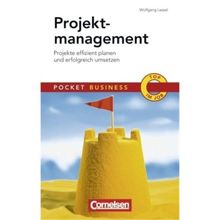 Projektmanagement: Projekte effizient planen und erfolgreich umsetzen