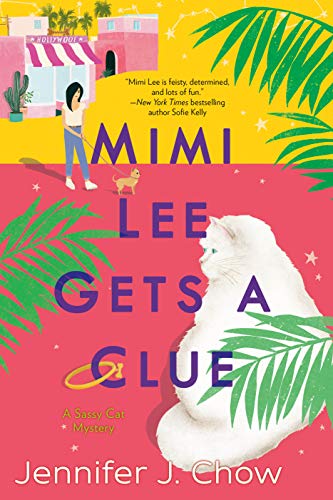Mimi Lee Gets a Clue (A Sassy Cat Mystery, Band 1)