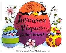 Joyeuses Pâques, petites bêtes !