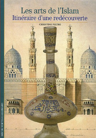 Decouverte Gallimard: Arts De L'islam