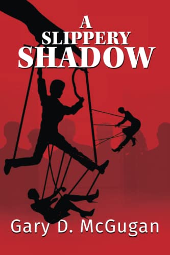 A Slippery Shadow