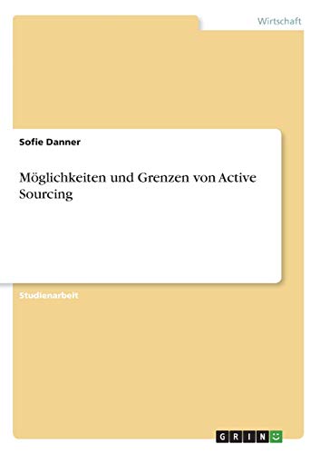 Möglichkeiten und Grenzen von Active Sourcing