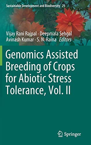Genomics Assisted Breeding of Crops for Abiotic Stress Tolerance, Vol. II (Sustainable Development and Biodiversity, Band 21)