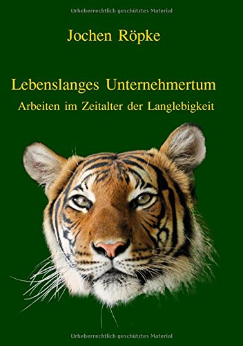 Lebenslanges Unternehmertum: Arbeiten im Zeitalter der Langlebigkeit