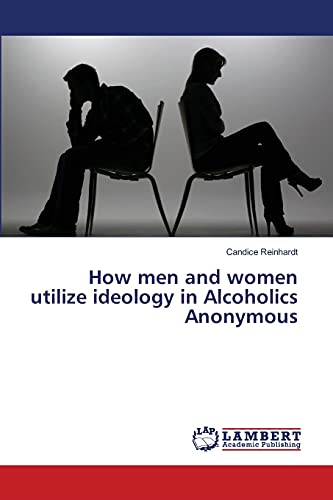 How men and women utilize ideology in Alcoholics Anonymous
