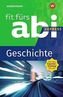 Fit fürs Abi Express: Geschichte