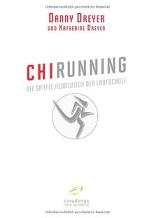 ChiRunning: Die sanfte Revolution der Laufschule