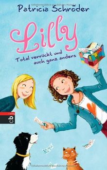 Lilly - Total verrückt und auch ganz anders: Band 1