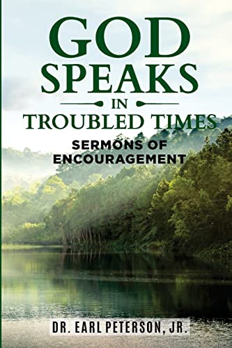 God Speaks in Troubled Times: Sermons of Encouragement