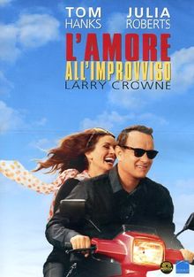 L'amore all'improvviso - Larry Crowne [IT Import]