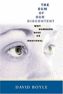 The Sum of Our Discontent: How Numbers Make Us Irrational
