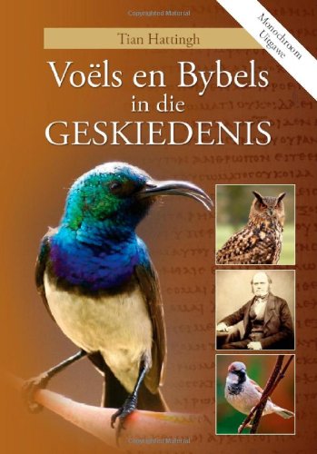 VOËLS EN BYBELS IN DIE GESKIEDENIS (Monochroom Uitgawe)
