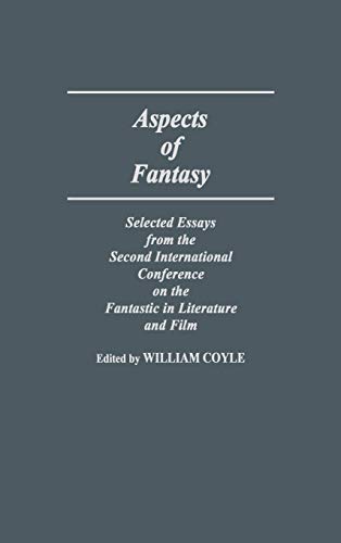 Aspects of Fantasy: Selected Essays from the Second International Conference on the Fantastic in Literature and Film (Contributions to the Study of Science Fiction and Fantasy, Band 19)
