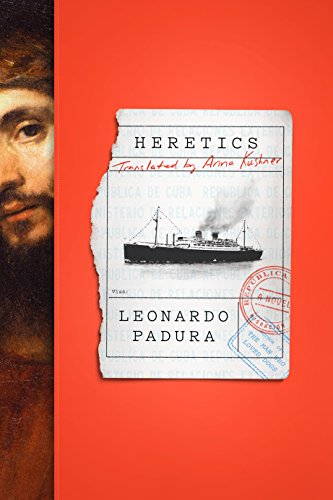 Heretics: Leonardo Padura (Mario Conde Investigates)