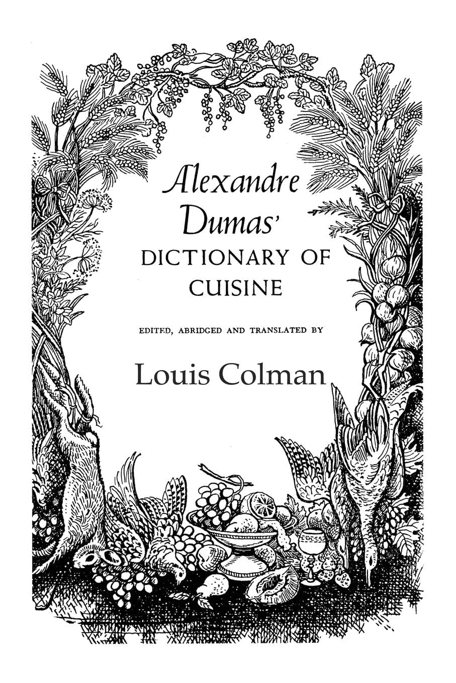Alexandre Dumas' DICTIONARY OF CUISINE