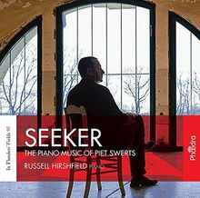 Seeker The Piano Music Of Piet Swerts de Russell Hirshfield | CD | état très bon