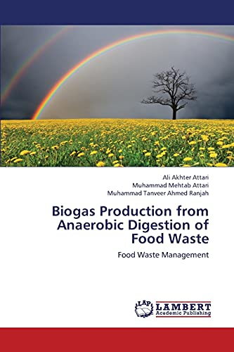 Biogas Production from Anaerobic Digestion of Food Waste: Food Waste Management