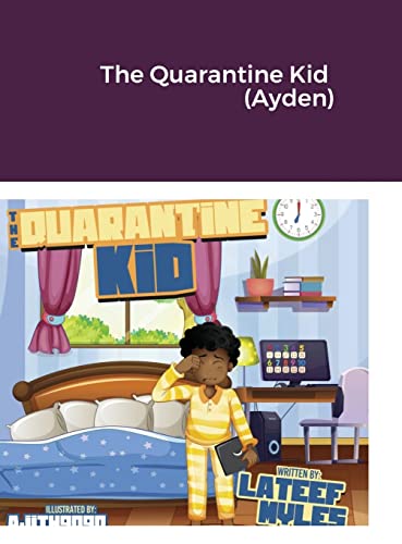 The Quarantine Kid (Ayden)