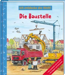 Ich entdecke die Welt! Die Baustelle