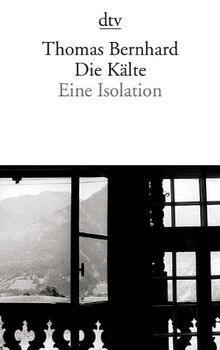 Die Kälte: Eine Isolation