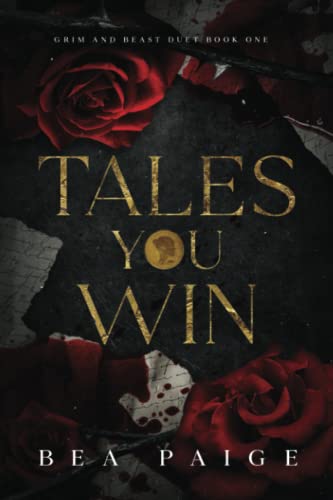 Tales You Win (Grim & Beast Duet - Alternate Cover Edition, Band 1)