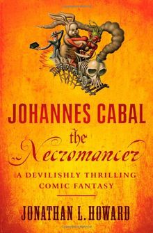 JOHANNES CABAL THE Necromancer de Jonathan L Howard | Livre | état très ...