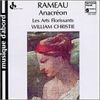 Rameau - Anacréon / Schirrer · Mellon · Feldman · Visse · Laplénie · Les Arts Florissants · Christie