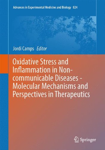 Oxidative Stress and Inflammation in Non-communicable Diseases - Molecular Mechanisms and Perspectives in Therapeutics (Advances in Experimental Medicine and Biology)