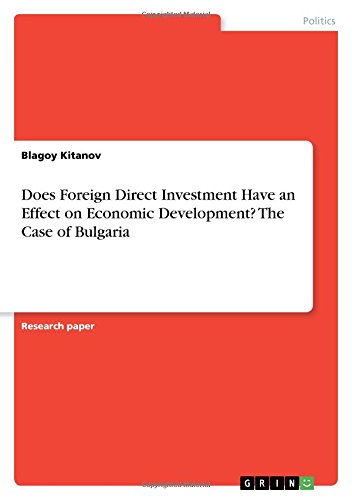 Does Foreign Direct Investment Have an Effect on Economic Development? The Case of Bulgaria