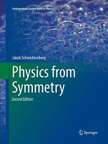 Physics from Symmetry (Undergraduate Lecture Notes in Physics)