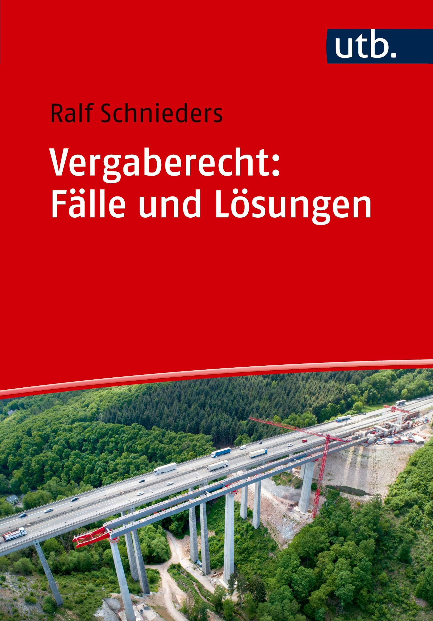 Schnieders, Ralf: Vergaberecht: Fälle und Lösungen