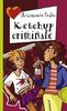 Ketchup criminale, aus der Reihe Freche Mädchen - freche Bücher