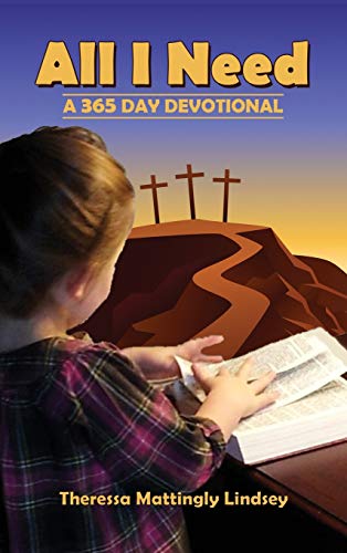 All I Need: A 365 Day Devotional