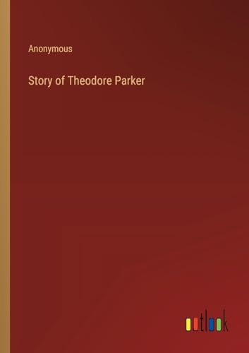 Story of Theodore Parker