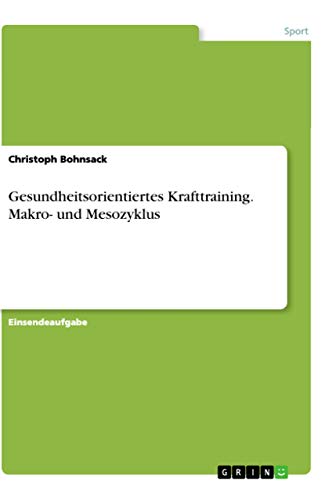 Gesundheitsorientiertes Krafttraining. Makro- und Mesozyklus
