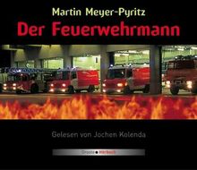 Der Feuerwehrmann. 4 CDs