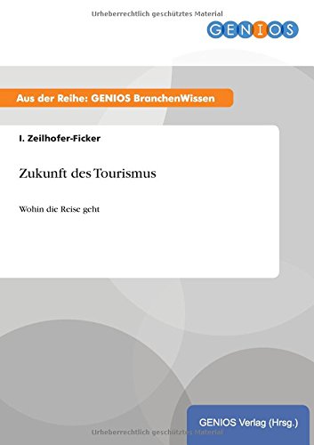 Zukunft des Tourismus: Wohin die Reise geht