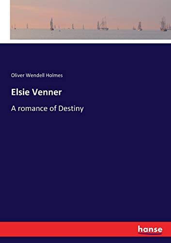 Elsie Venner: A romance of Destiny