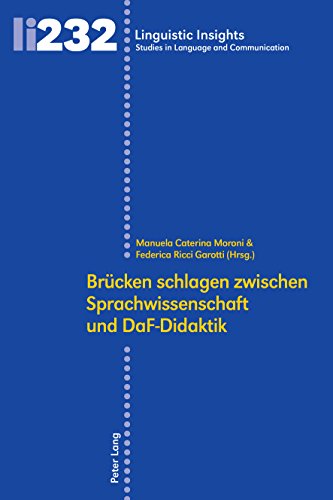 Brücken schlagen zwischen Sprachwissenschaft und DaF-Didaktik (Linguistic Insights / Studies in Language and Communication)