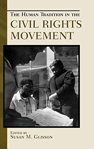 The Human Tradition in the Civil Rights Movement (Human Tradition in America)