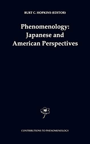 Phenomenology: Japanese and American Perspectives (Contributions to Phenomenology, 36, Band 36)