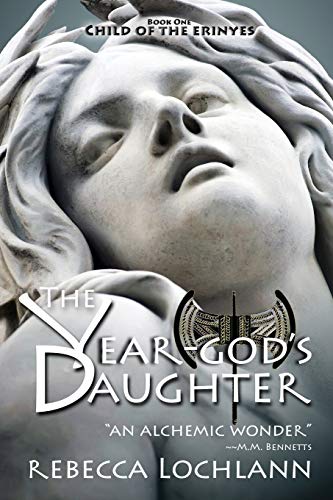 The Year-god's Daughter: A Saga of Ancient Greece (The Child of the Erinyes, Band 1)