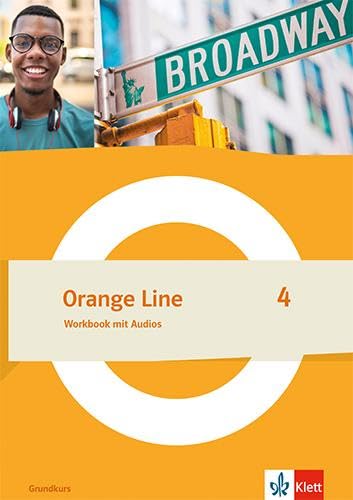 Orange Line 4 Grundkurs: Workbook mit Audios Klasse 8 (Orange Line. Ausgabe ab 2022)