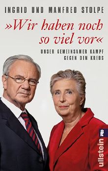 »Wir haben noch so viel vor«: Unser gemeinsamer Kampf gegen den Krebs