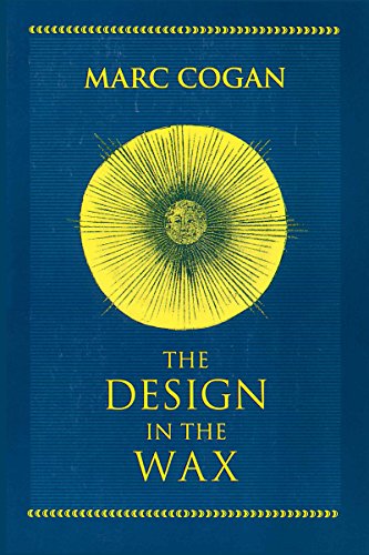 Design in the Wax, The: The Structure of the Divine Comedy and Its Meaning (William and Katherine Devers Series in Dante and Medieval Italian Literature, Band 3)