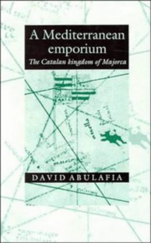 A Mediterranean Emporium: The Catalan Kingdom of Majorca