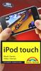 iPod touch - Musik. Games. Video. Internet. (Macintosh Bücher)
