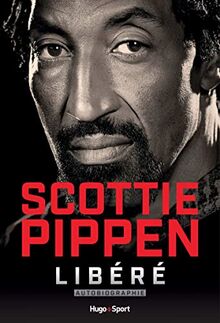 Scottie Pippen : libéré : autobiographie