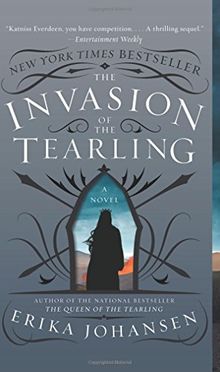 The Invasion of the Tearling: A Novel (Queen of the Tearling, The, Band 2)